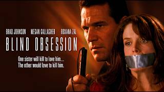 Blind Obsession | Full Movie | Brad Johnson I Megan Gallagher I Roxana Zal I Ken Kercheval