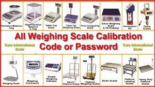 All Weighing Scale Calibration Codes or Calibration Password by Care International Scale