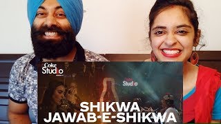 Indian Reaction on Shikwa/Jawab-e-Shikwa, Coke Studio Season 11 | PunjabiReel TV