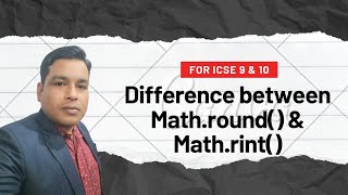 Difference between Math.round() & Math.rint() // ICSE 9 & 10 //sigma study sphere //pankaj gupta sir