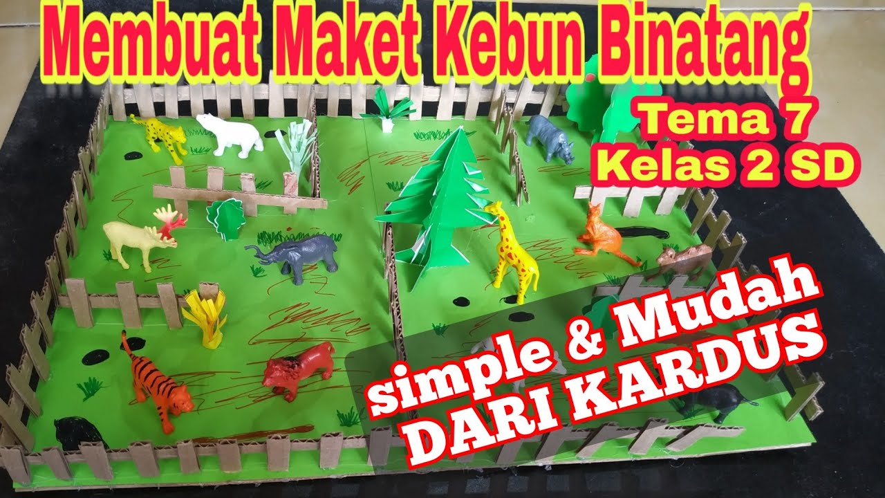 Cara Membuat MAKET KEBUN BINATANG - YouTube