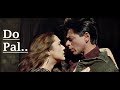 Do Pal | Veer-Zaara | Shah Rukh Khan | Preity Zinta | Lata Mangeshkar | Sonu Nigam |Full Song Lyrics