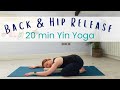 Deep Hip & Back Release | 20 Minute Yin Yoga with Relaxing Music and Savasana | Emily Rowell