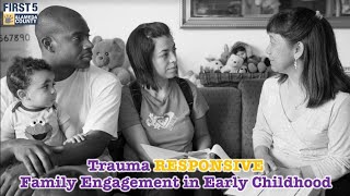 Trauma RESPONSIVE Family Engagement in Early Childhood Part 1