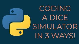 How to code a Dice Simulator in 3 ways!