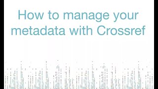 How to manage your metadata with Crossref