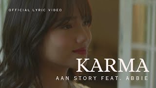 Aan Story Feat. Abbie - KARMA ( Official Lyric Video )