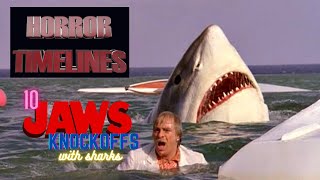 10 Jaws Clones with Sharks : Horror Timelines Lists Episode 13