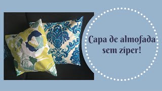 Como fazer capa para almofada sem zíper - Cristina Versluis Como fazer capa para almofada sem zíper - Cristina Versluis