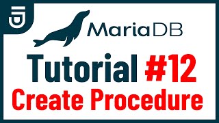 Create Procedure | MariaDB Tutorial for Beginners
