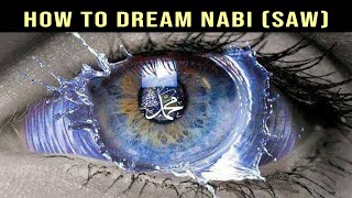 1 SECRET TO SEE PROPHET (ﷺ) IN YOUR DREAM