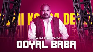 DJ Rahat x Parvez - Doyal Baba (New Bangla Song 2023) VISUALIZER