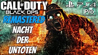 NACHT DER UNTOTEN Remastered Gameplay Black Ops 3 Zombie Chronicles DLC (PS4 PRO)