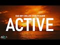 BBCC Bad Boy Chiller Crew - Active ft S Dog (Lyrics)