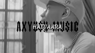 AXYU$H-HATYAARA (PROD BY @MoiiFlow)