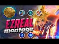 EZREAL MONTAGE | BEST EZREAL PLAYS S9 | SUPER CARRY