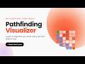Coding a Pathfinding Visualizer: Final Project Showcase