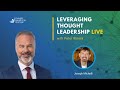 Leveraging Thought Leadership Live w/Peter Winick featuring Joseph Michelli