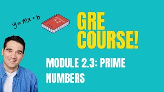 2.3 Prime Numbers on the GRE