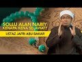 Sollu Alan Nabiy Kenapa Kena Selawat? ᴴᴰ | Ustaz Jafri Abu Bakar