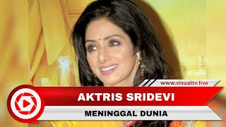 Legenda Bollywood Sridevi Meninggal, Ini Perjalanan Kariernya