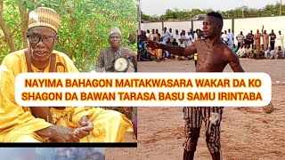 NAYIMA BAHAGON MAITAKWASARA WAKAR DA KO SHAGON DA BAWAN TARASA BASU SAMU IRINTABA INJI BUBE