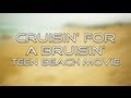 Teen Beach Movie - Cruisin' for a Bruisin' (Lyrics)