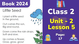 Class 2 English | Unit 2 | Lesson 5 | Rhyme: Little seed (Book 2024)