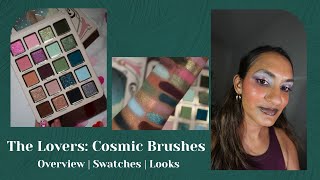 Cosmic Brushes the Lovers Palette! Overview, swatches, and looks!