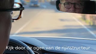 KIJK DOOR DE OGEN VAN DE RIJINSTRUCTEUR.