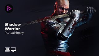 Shadow Warrior (2013) Quickplay [PC Gameplay][4k - 60fps][No Commentary]