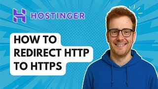 How to Redirect HTTP to HTTPS Hostinger [2025 Guide]