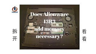 #Young3C#Alienware 13R3 add memory tutorial外星人13R3笔记本内存升级-五脏六腑尽显