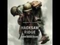 Hacksaw Ridge OST - 13 Rescue Continues