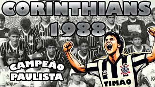 Corinthians em 1988: Campeão Paulista e Viola começando | A História Completa