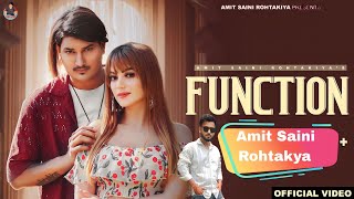 AMIT SAINI ROHTAKIYA : Function फंक्शन ( Official Video ) New Haryanvi Songs Haryanavi 2023