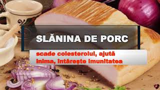 SLANINA DE PORC, SCADE COLESTEROLUL, AJUTA INIMA SI INTARESTE IMUNITATEA