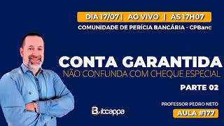 #177 CPBANC - Conta garantida: não confunda com cheque especial - Parte 2 [TRAILER]