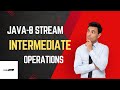 Java 8  Stream API Intermediate Operations | Detailed Examples & Usage | CodeCorp