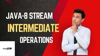 Java 8 Stream API Intermediate Operations | Detailed Examples & Usage | CodeCorp