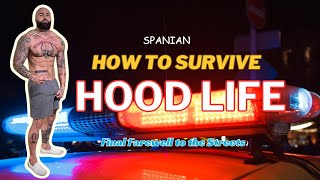 The End of an Era: Why is This SPANIAN Last Day in the HOOD ? | UNCUT  TRUTH #spanian#life#crime