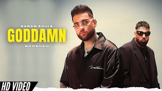 God Damn - Karan Aujla  x Badshah (Official Video) New Punjabi Songs | Karan Aujla New Song