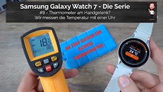 Samsung Galaxy Watch 7 | #8 - Thermometer on your wrist? | Measuring temperature with the smartwatch