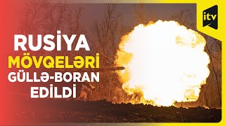 Ukrayna qoşunları Baxmut yaxınlığındakı Rusiya mövqelərini artilleriyadan atəşə tutub