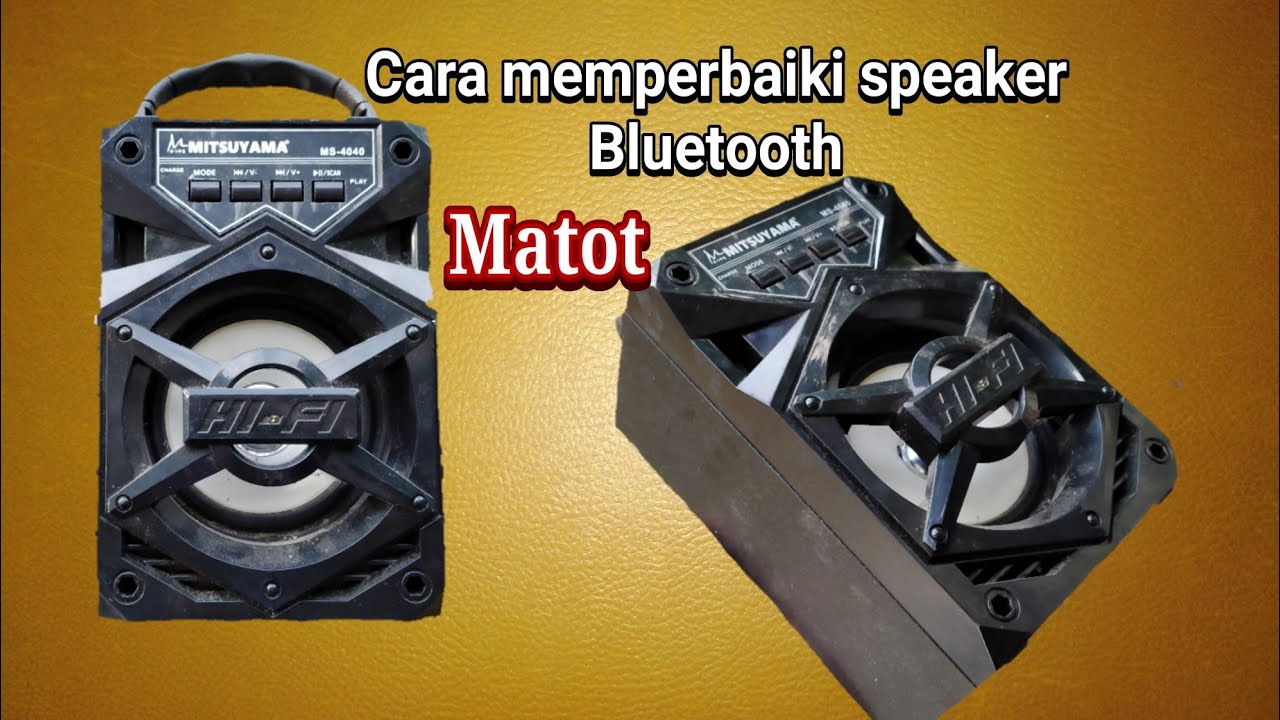 Cara Memperbaiki Speaker Aktif Bluetooth Yang Mati Total - YouTube