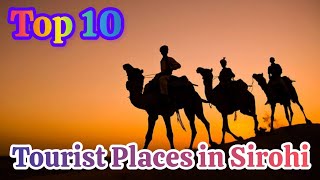 Top 10 Best Tourist Places in Sirohi | Rajasthan |