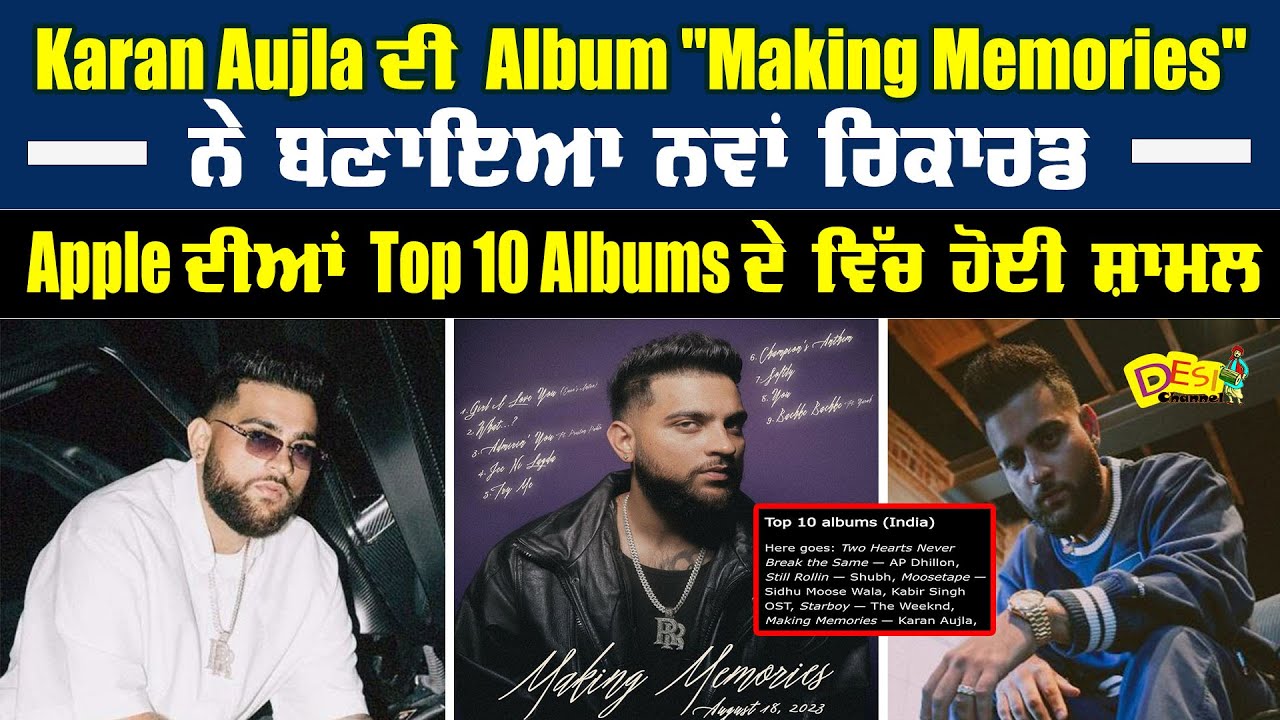 Karan Aujla Making Memories Album Breaks New Records | Latest Updates ...