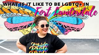What is it like to be LGBT in Fort Lauderdale?