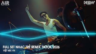 Nonstop Trend 2026 - Nhạc Remix Triệu View Tiktok - Nonstop 2026 Vinahouse Bay Phòng Bass Cực Mạnh