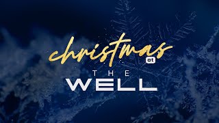 Christmas At The Well 2024